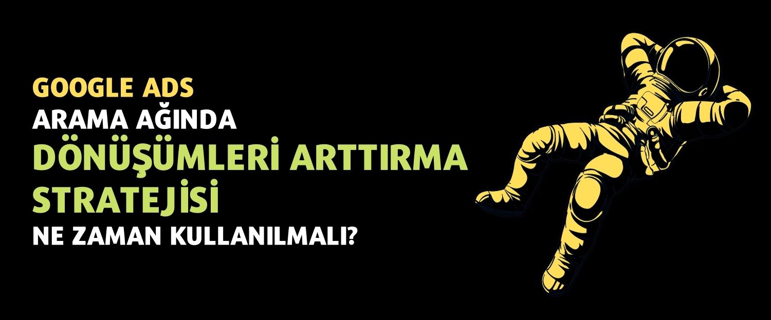 Dönüşümleri Arttırma Teklif Stratejisi Ne Zaman Kullanılmalı?