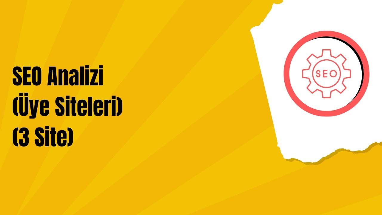 Seo Analizi (1) (Üye Siteleri - 3 Web Sitesi)