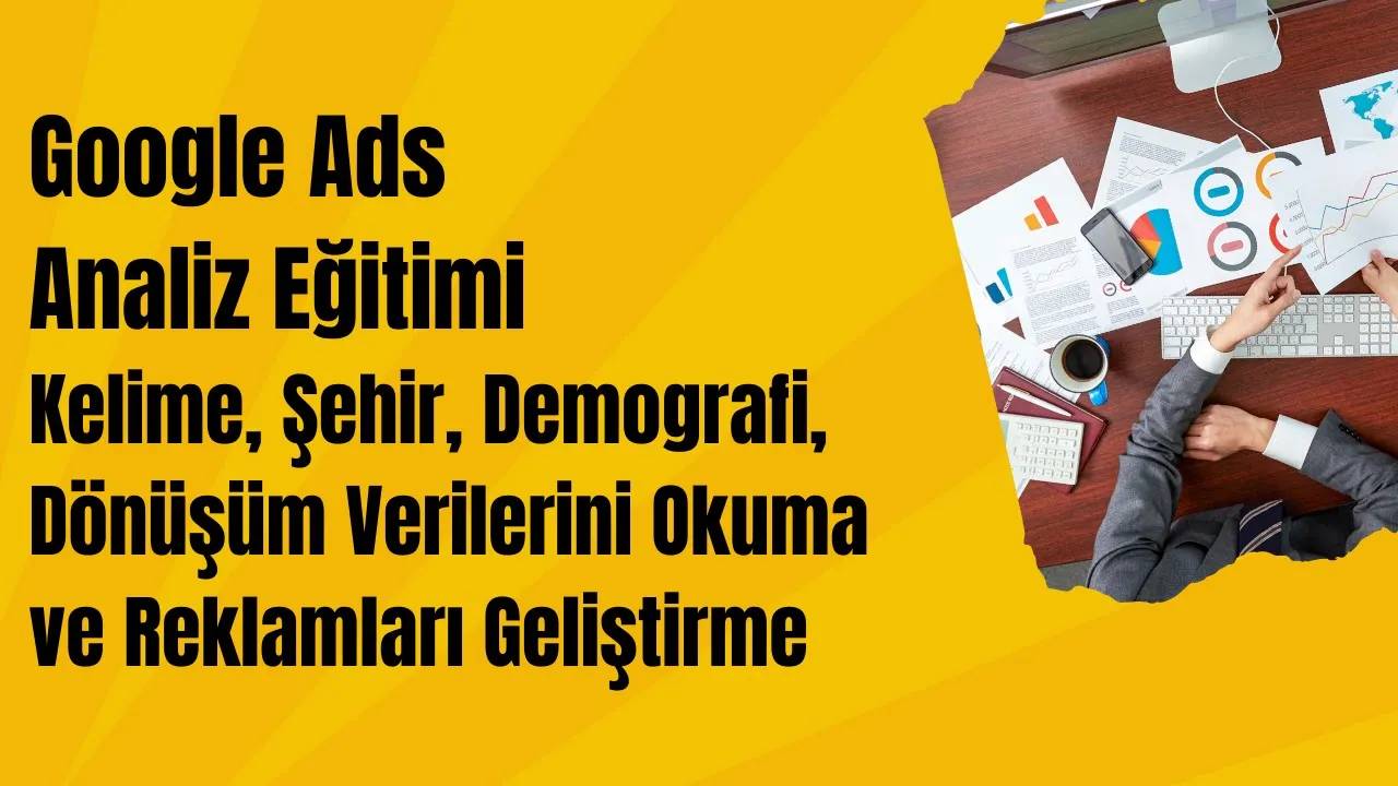 Google Ads Analiz Eğitimi